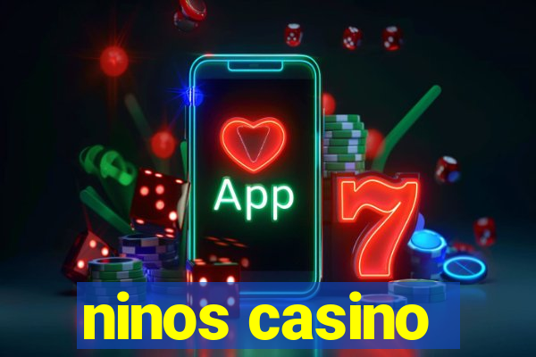 ninos casino